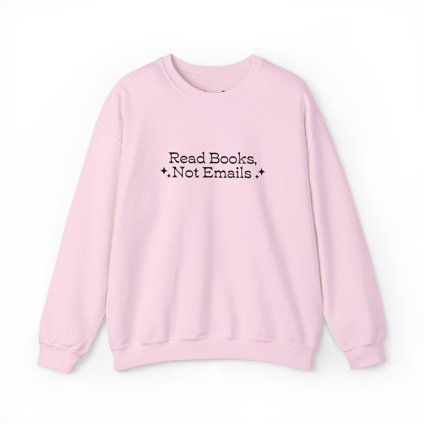 "Read Books Not Emails." - Embroidered Cozy Literary Sweatshirt (Black Text)