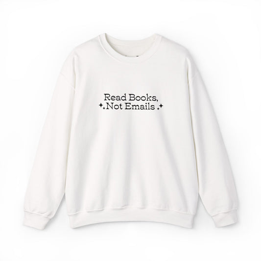 "Read Books Not Emails." - Embroidered Cozy Literary Sweatshirt (Black Text)