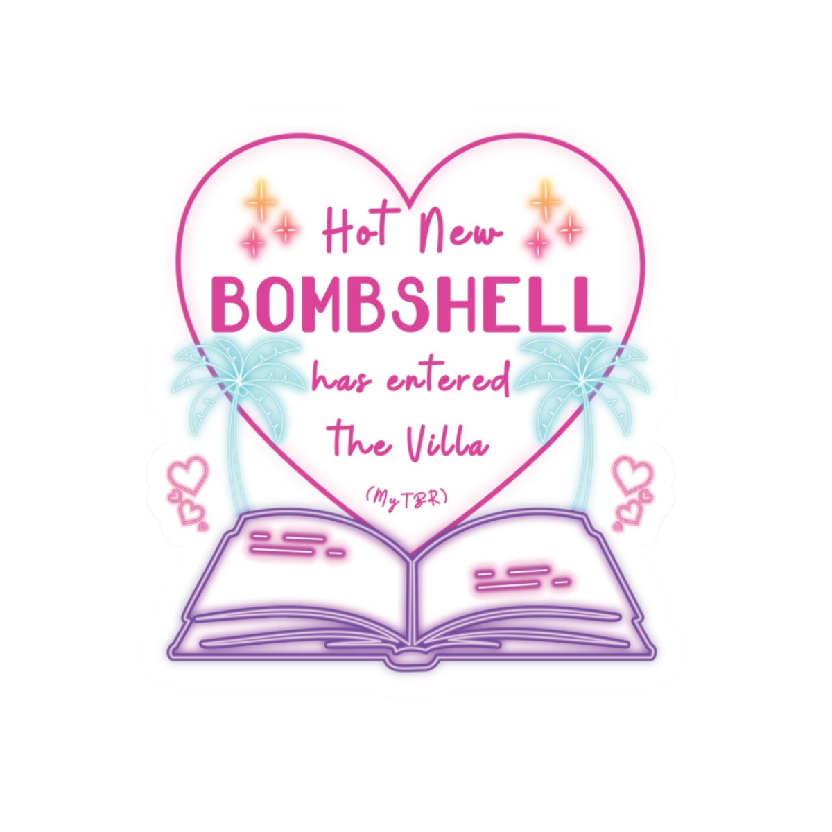 Hot New Bombshell Has Entered The Villa - Bookish Villa Inspired Kiss Cut Sticker