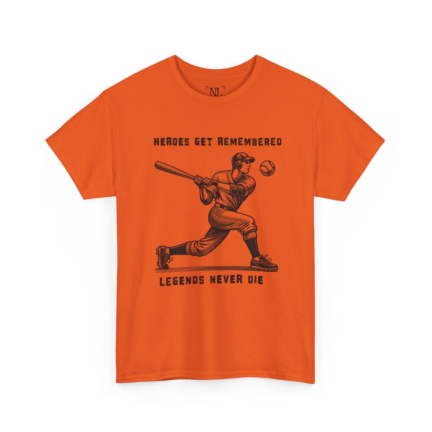 Baseball Legends T‑Shirt — "Heroes Get Remembered, Legends Never Die" Tribute Tee