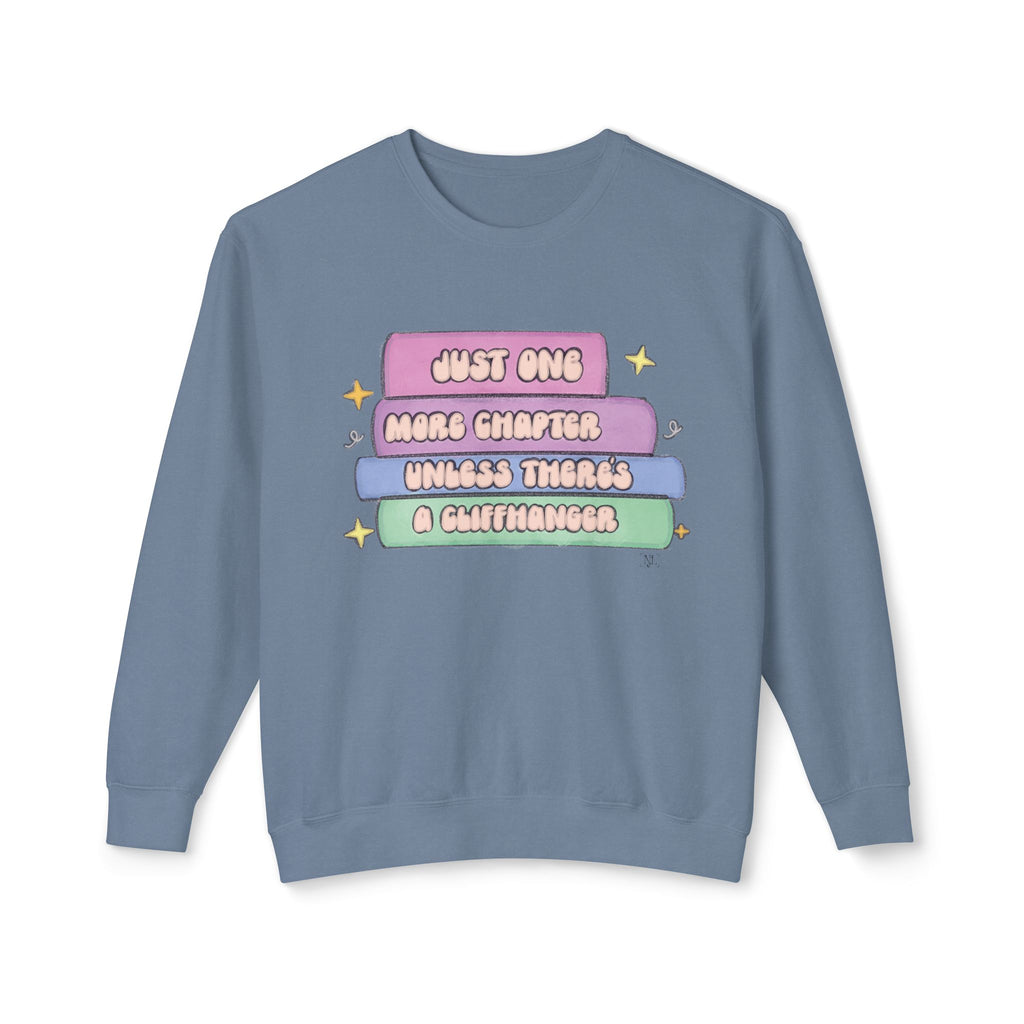 Cozy Book Lover Crewneck Sweatshirt — "Just One More Chapter Unless There’s a Cliffhanger."
