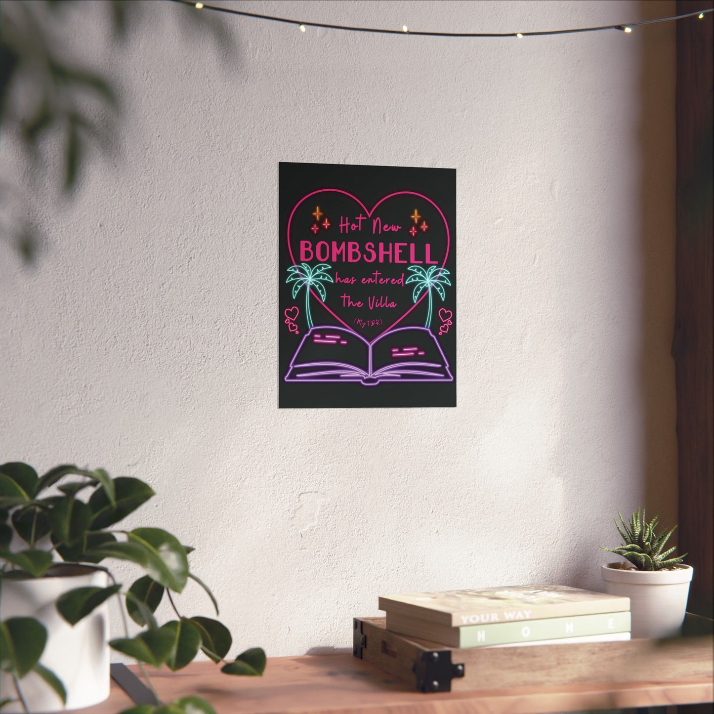 Hot New Bombshell Has Entered the Villa - Bookish Villa Inspired Matte Vertical Print