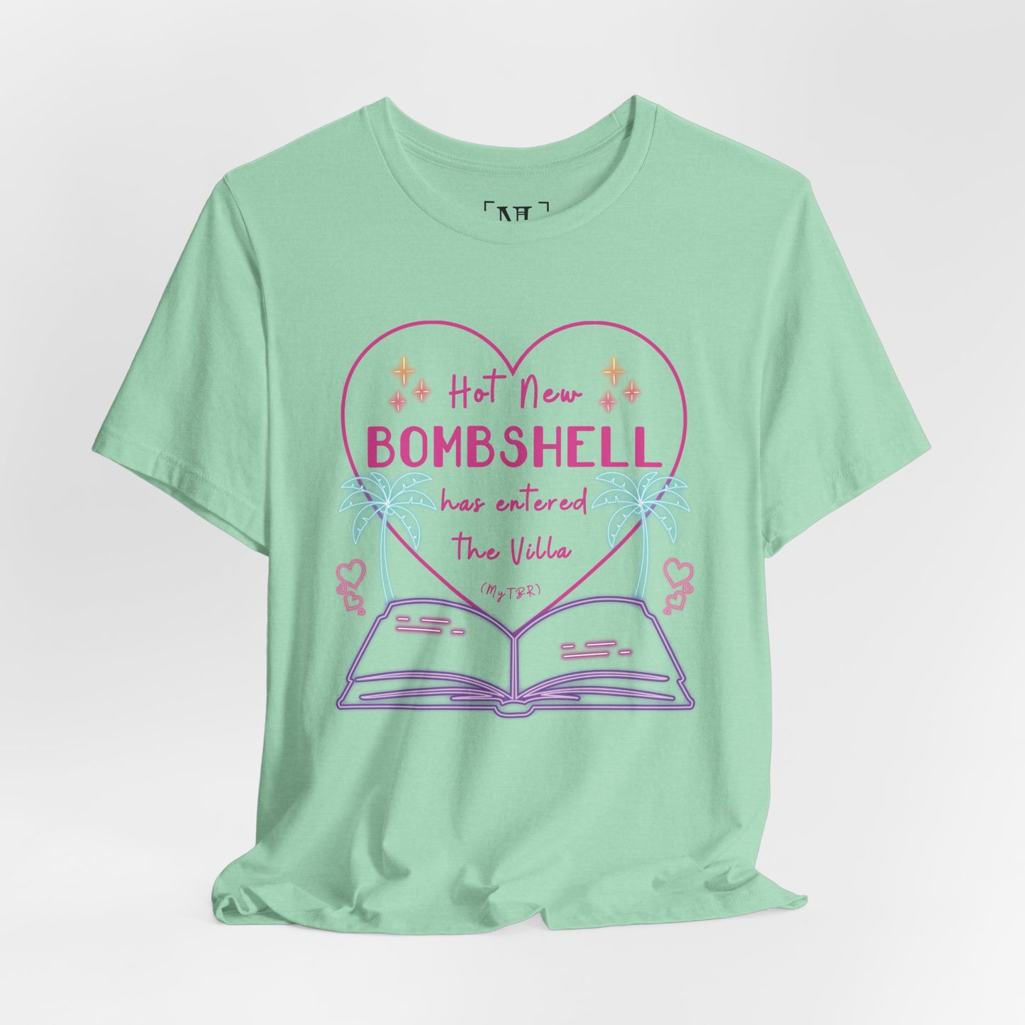Hot New Bombshell Has Entered The Villa - Bookish Villa Inspired Tee