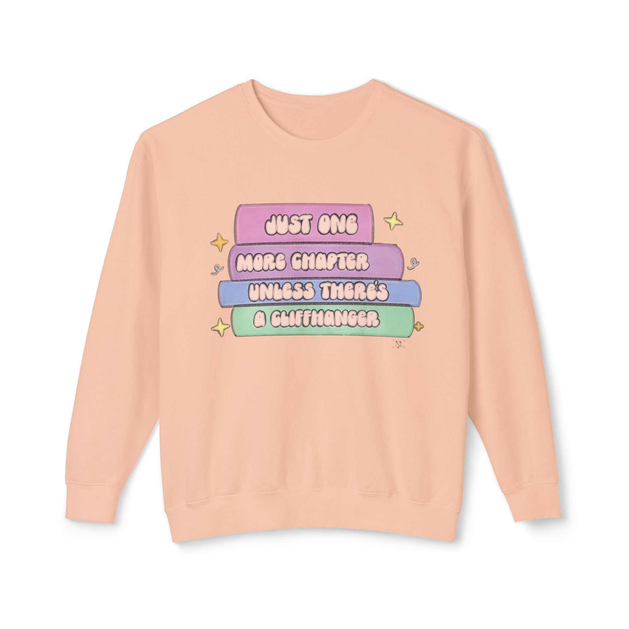Cozy Book Lover Crewneck Sweatshirt — "Just One More Chapter Unless There’s a Cliffhanger."