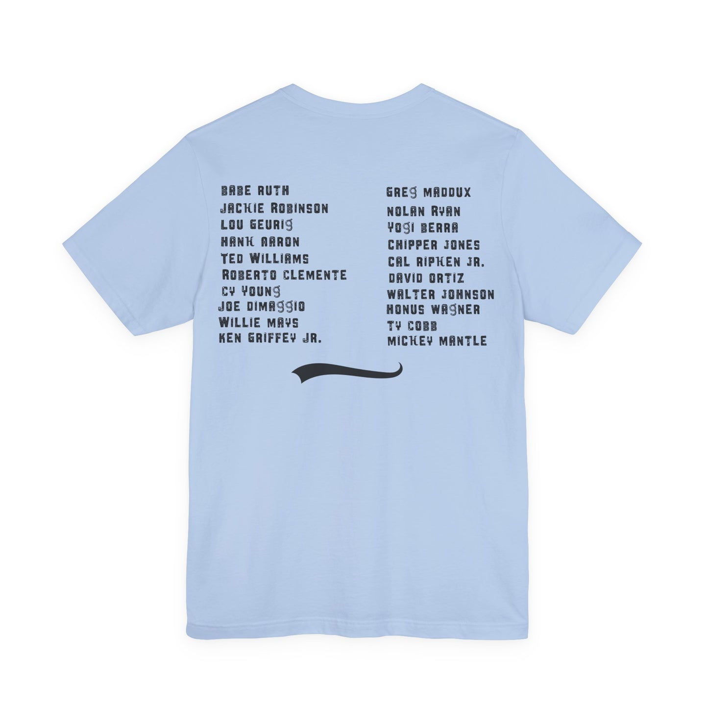 Baseball Tribute Tee — "Heroes Get Remembered, Legends Never Die"