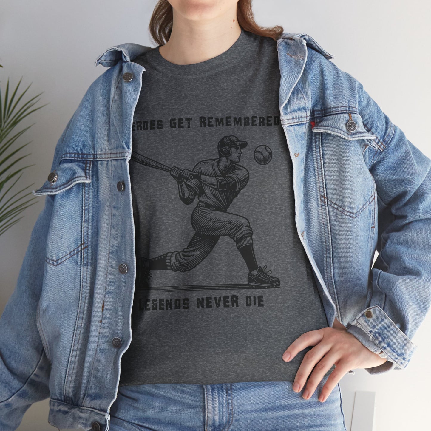 Baseball Legends T‑Shirt — "Heroes Get Remembered, Legends Never Die" Tribute Tee