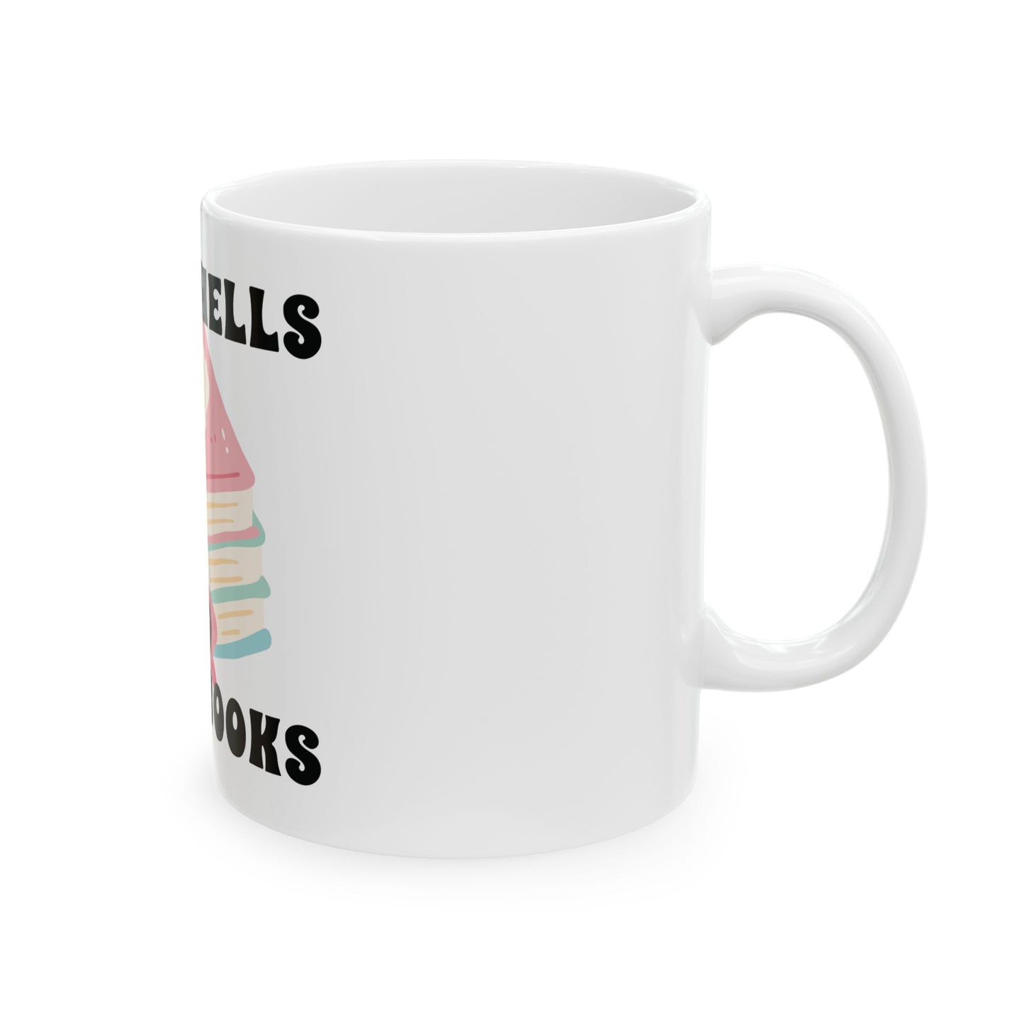 Bombshells Read Books - Bookish Villa Inspired Ceramic Coffee Cup (11oz & 15oz)