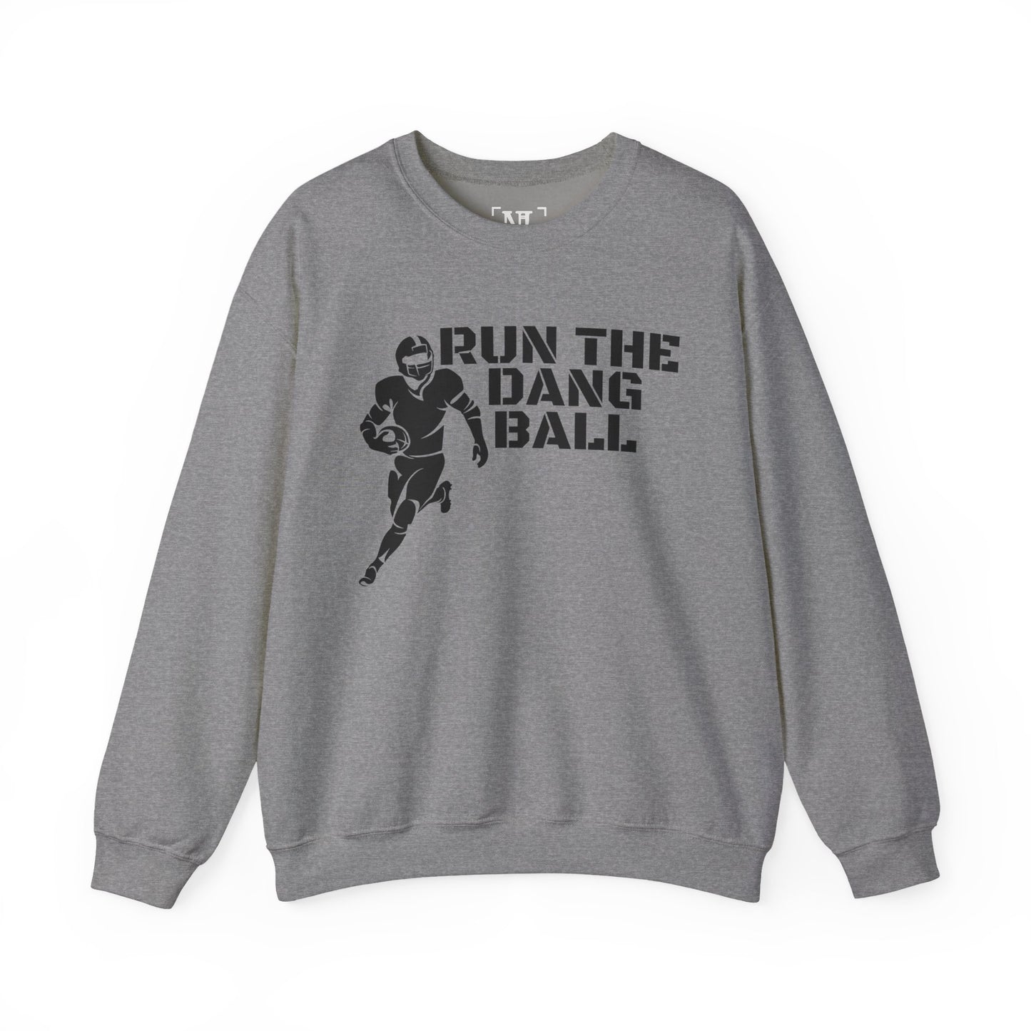 Football 'Run the Dang Ball' Crewneck Sweatshirt