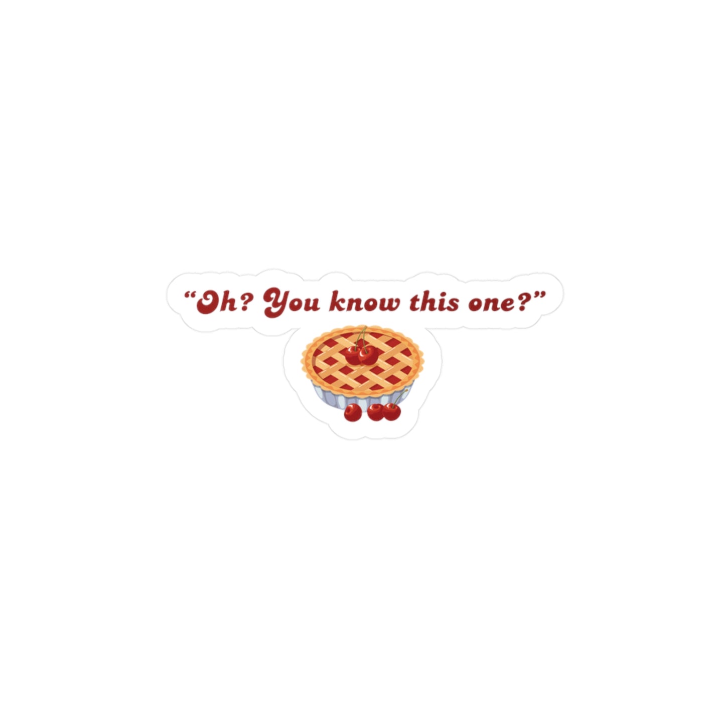 "Oh? You know this one? Cherry Pie - Hockey Romance Inspired Kiss Cut Sticker