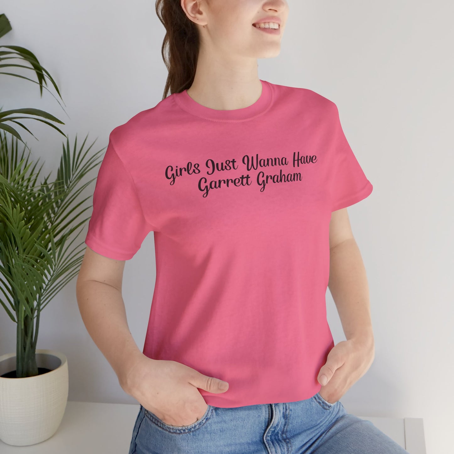 Girls Just Wanna Have Garrett Graham - Hockey Romance Inspired Tee
