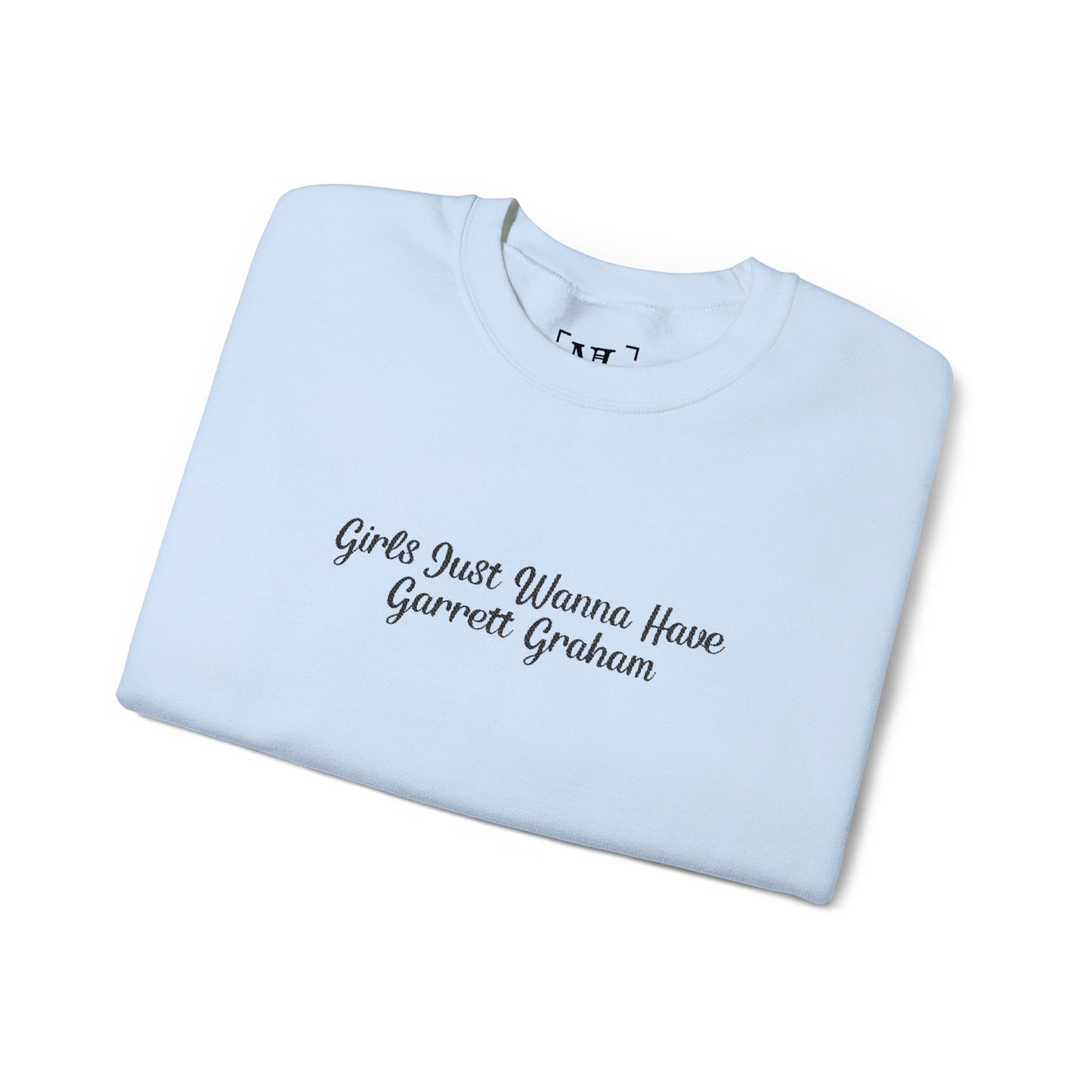 Girls Just Wanna Have Garrett Graham - Hockey Romance Inspired Embroidered Sweatshirt