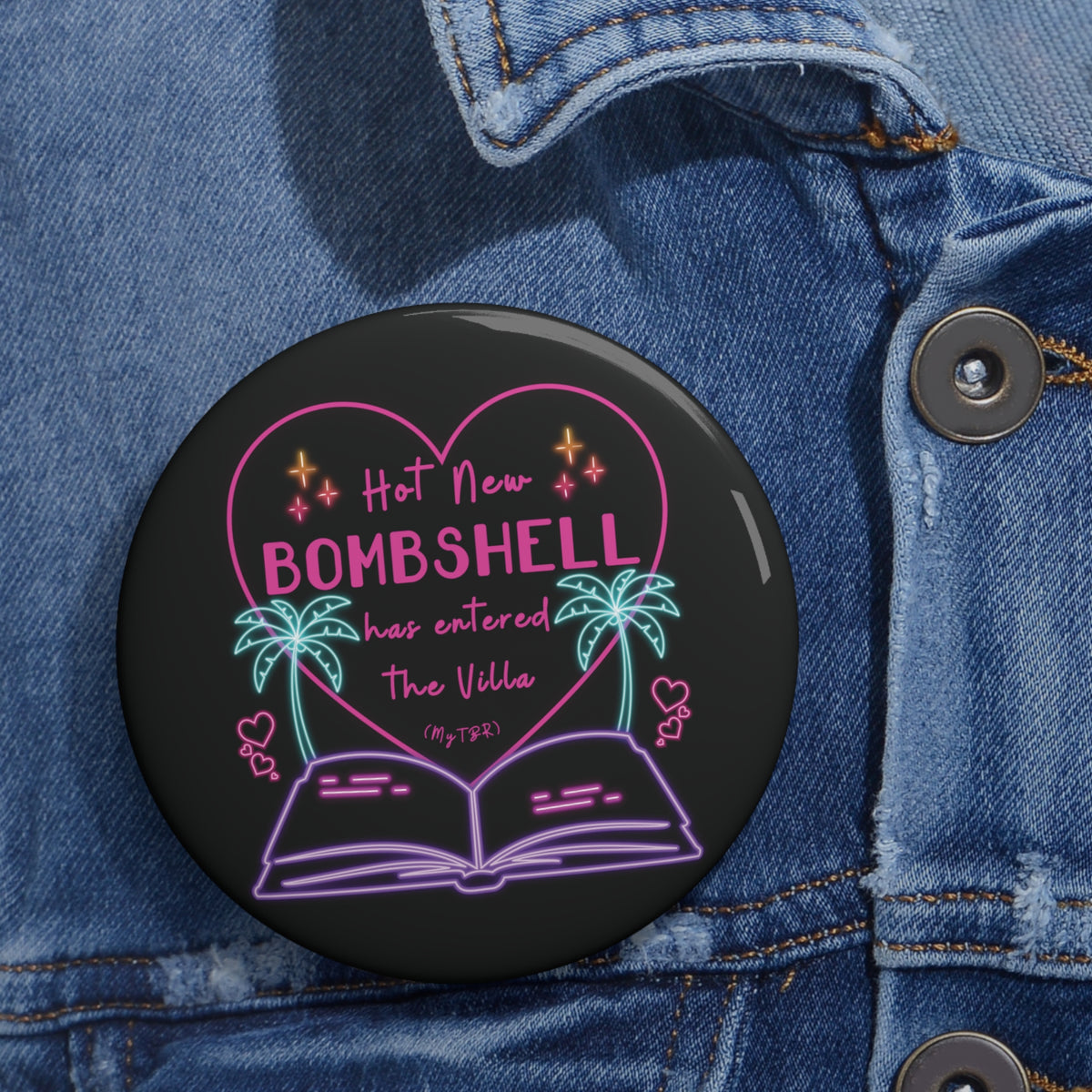"Hot New Bombshell Has Entered the Villa - Bookish Villa Inspired Pin Button