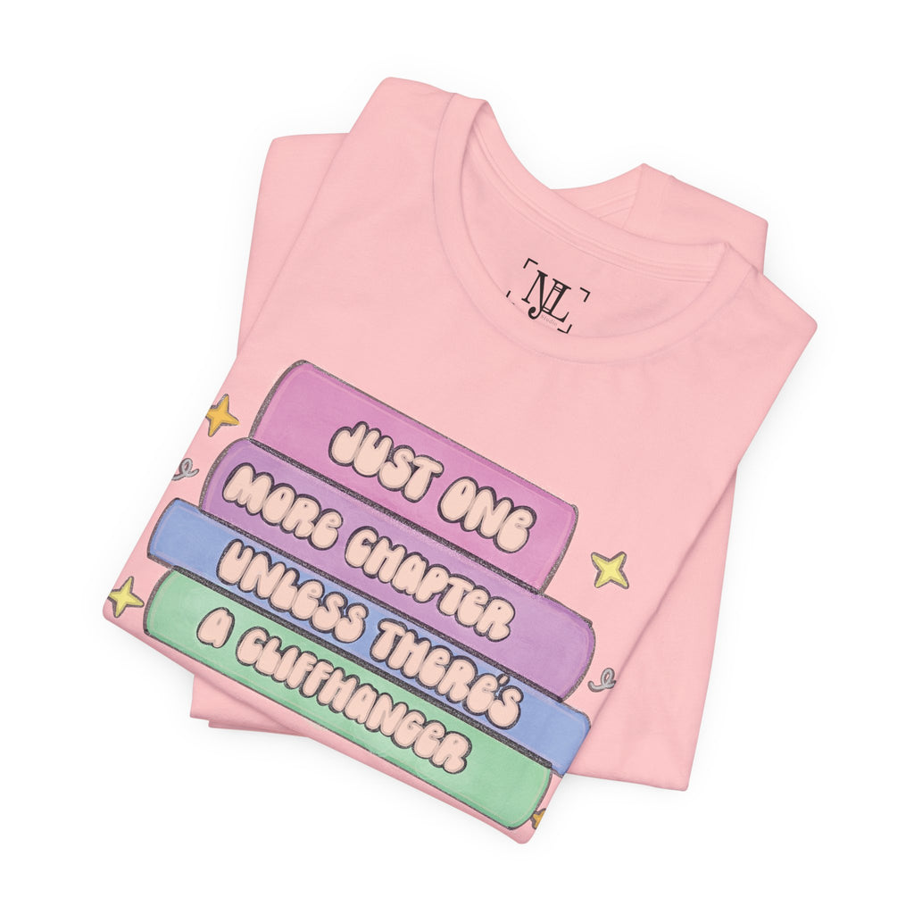 Book Lover Tee — "Just One More Chapter Unless There’s A Cliffhanger" Pastel Graphic