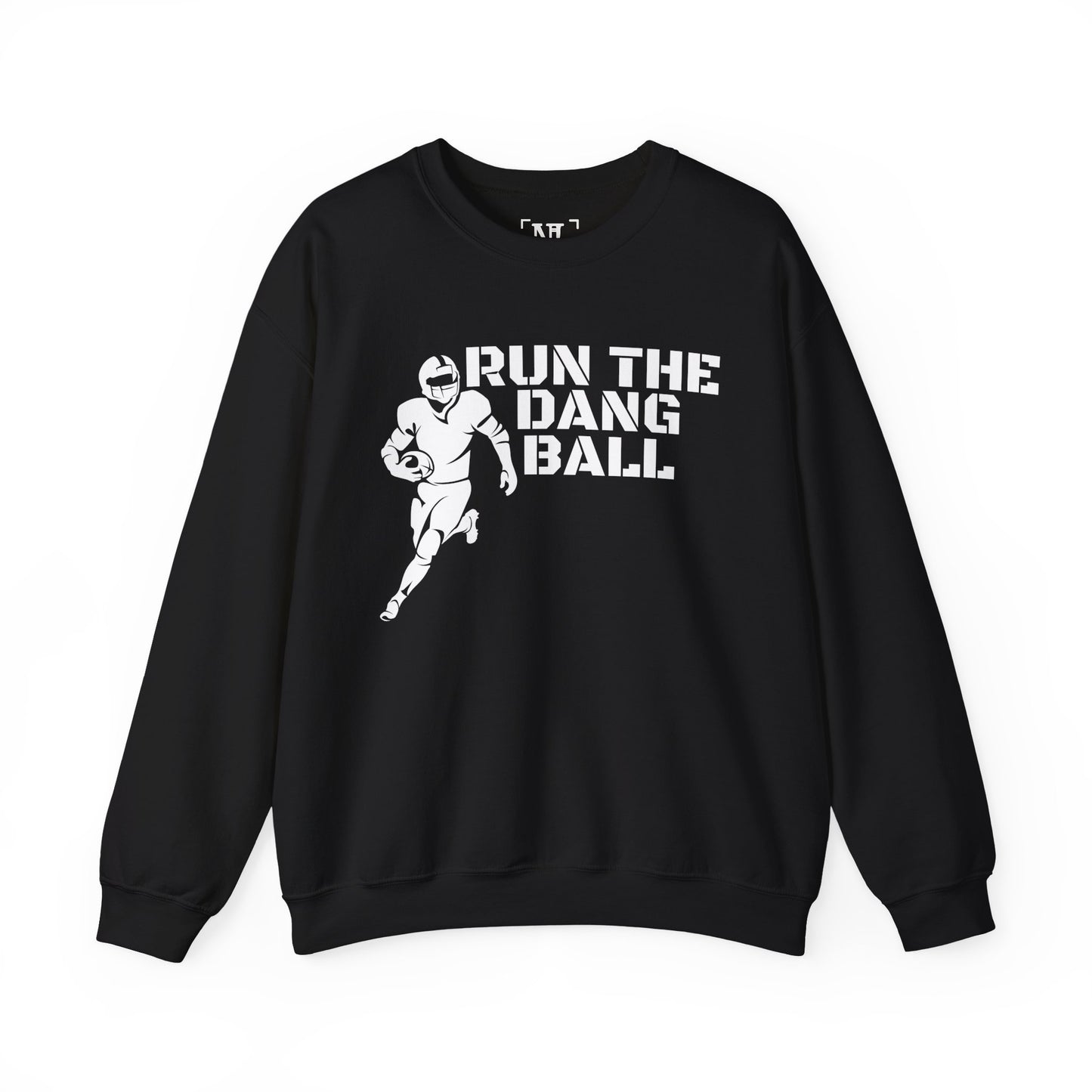 Football 'Run the Dang Ball' Crewneck Sweatshirt (White Text)
