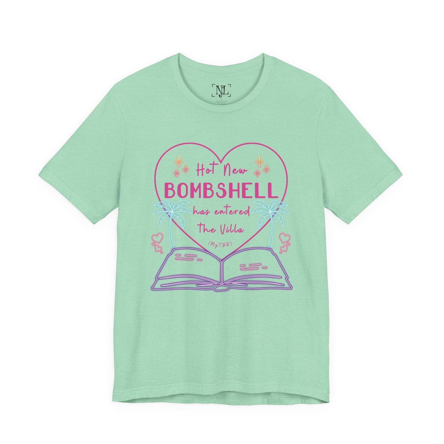 Hot New Bombshell Has Entered The Villa - Bookish Villa Inspired Tee