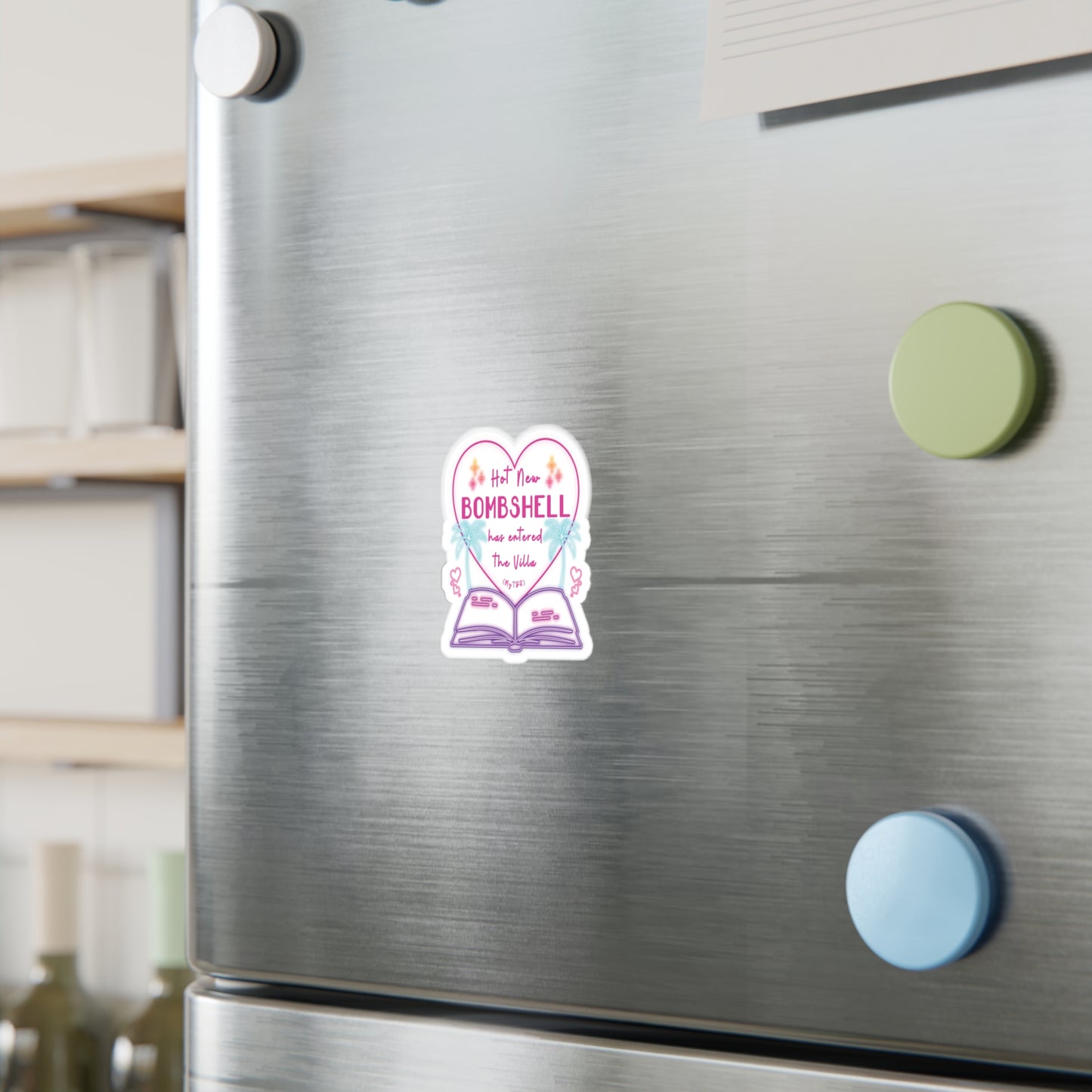 Hot New Bombshell Has Entered The Villa - Bookish Villa Inspired Sticker