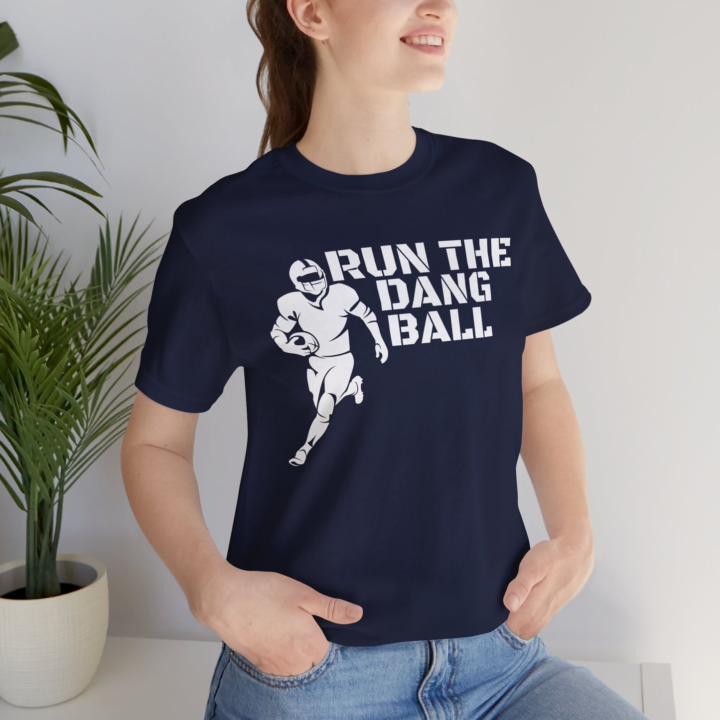 Run the Dang Ball T-Shirt — Football Player Graphic Tee (White Text)