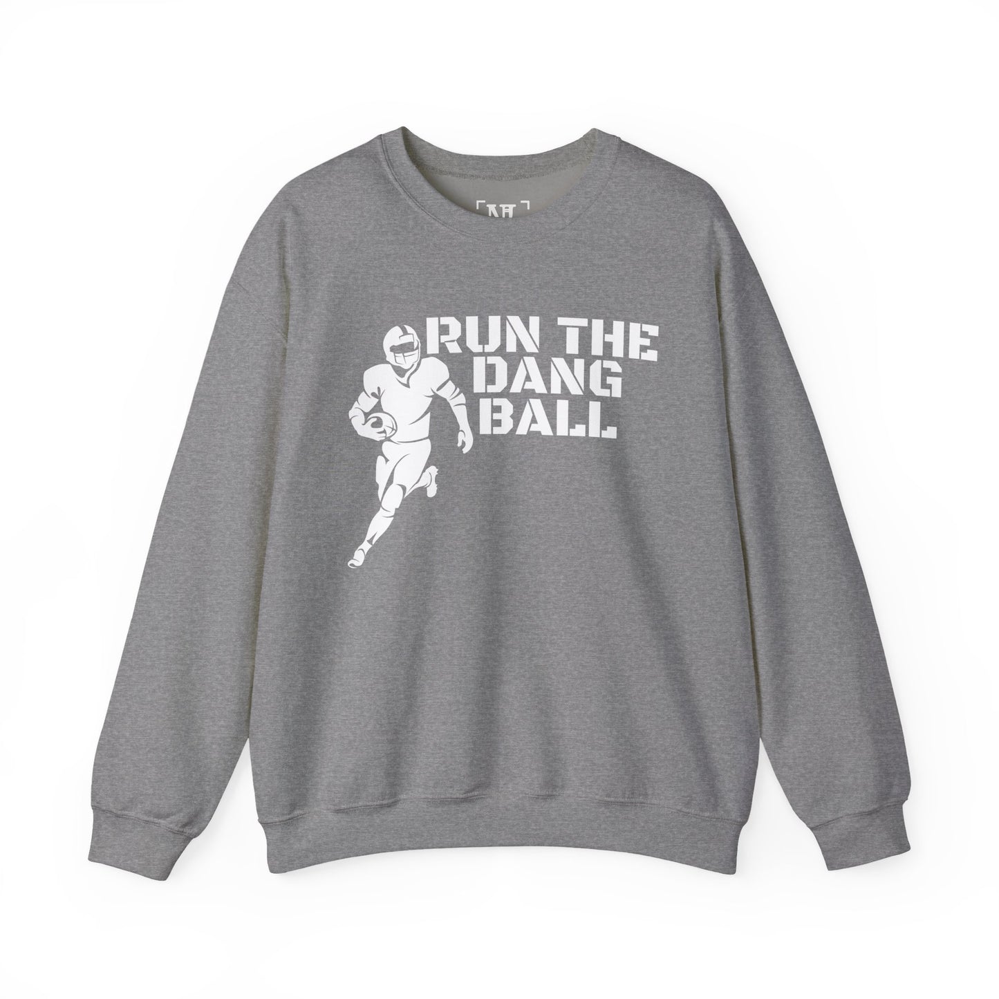 Football 'Run the Dang Ball' Crewneck Sweatshirt (White Text)