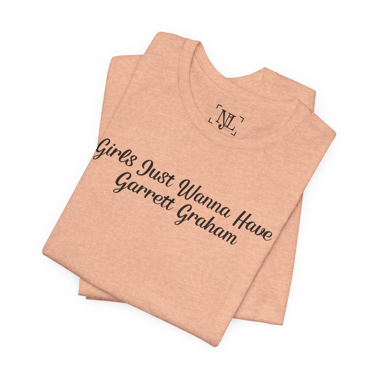 Girls Just Wanna Have Garrett Graham - Hockey Romance Inspired Tee