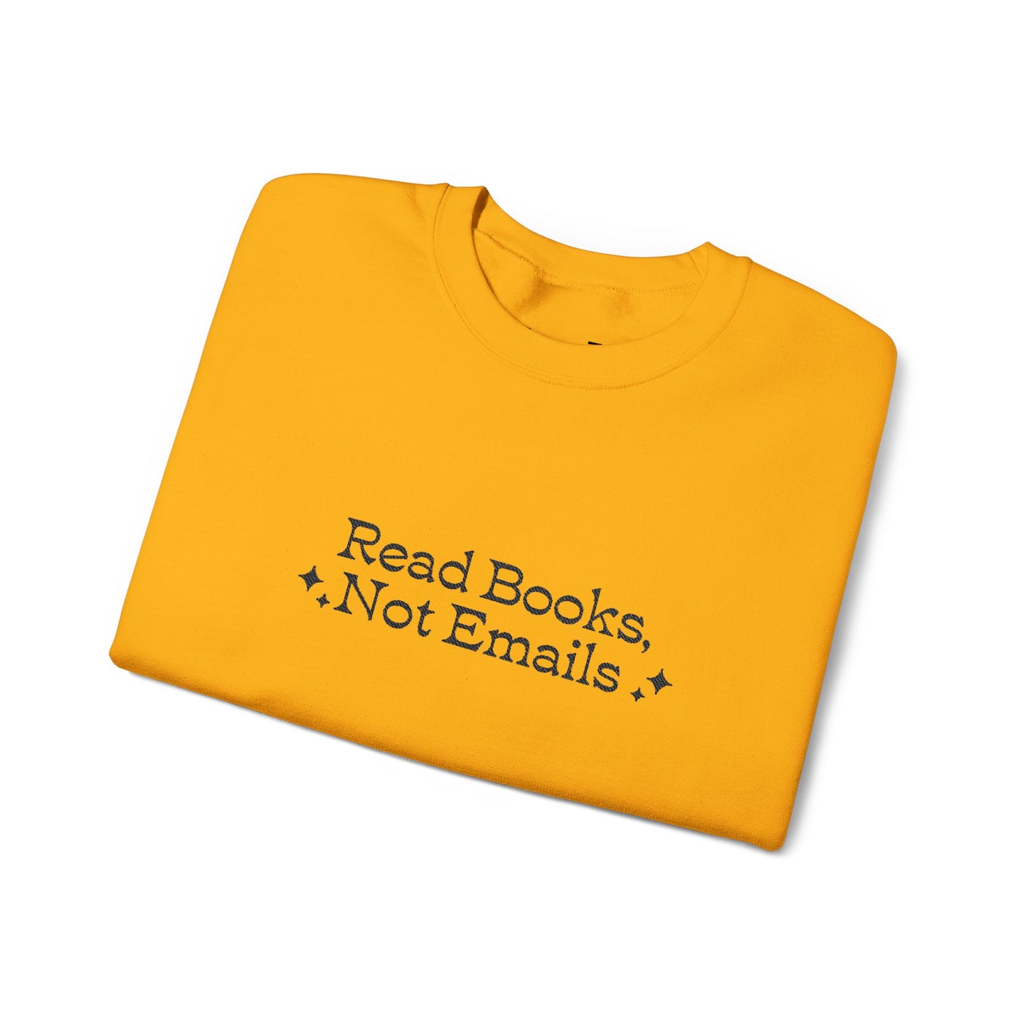 "Read Books Not Emails." - Embroidered Cozy Literary Sweatshirt (Black Text)