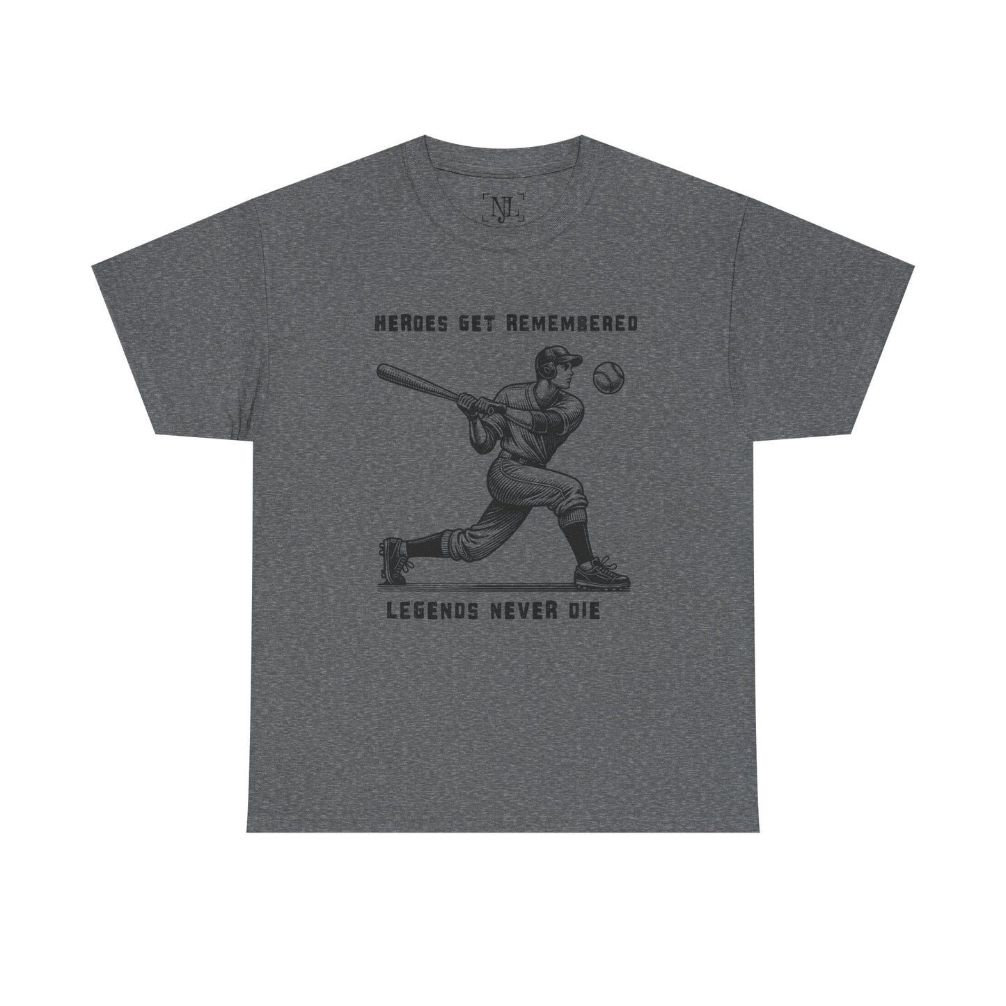 Baseball Legends T‑Shirt — "Heroes Get Remembered, Legends Never Die" Tribute Tee