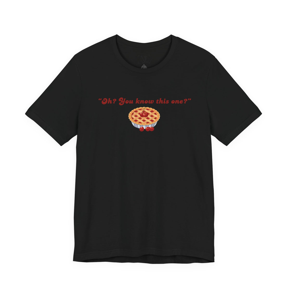 "Oh? You know this one?" Cherry Pie - Hockey Romance Inspired Tee