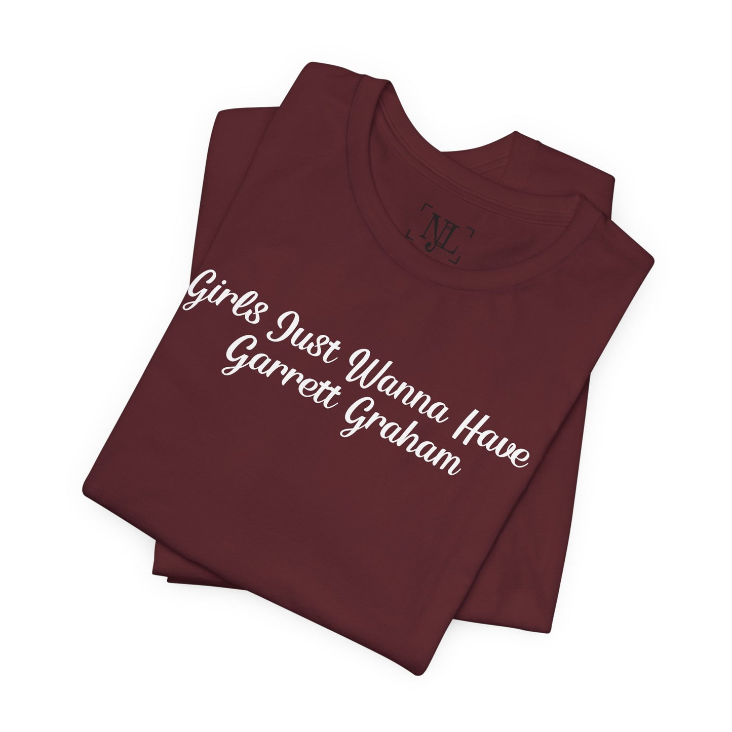 Girls Just Wanna Have Garrett Graham - Hockey Romance Inspired Tee