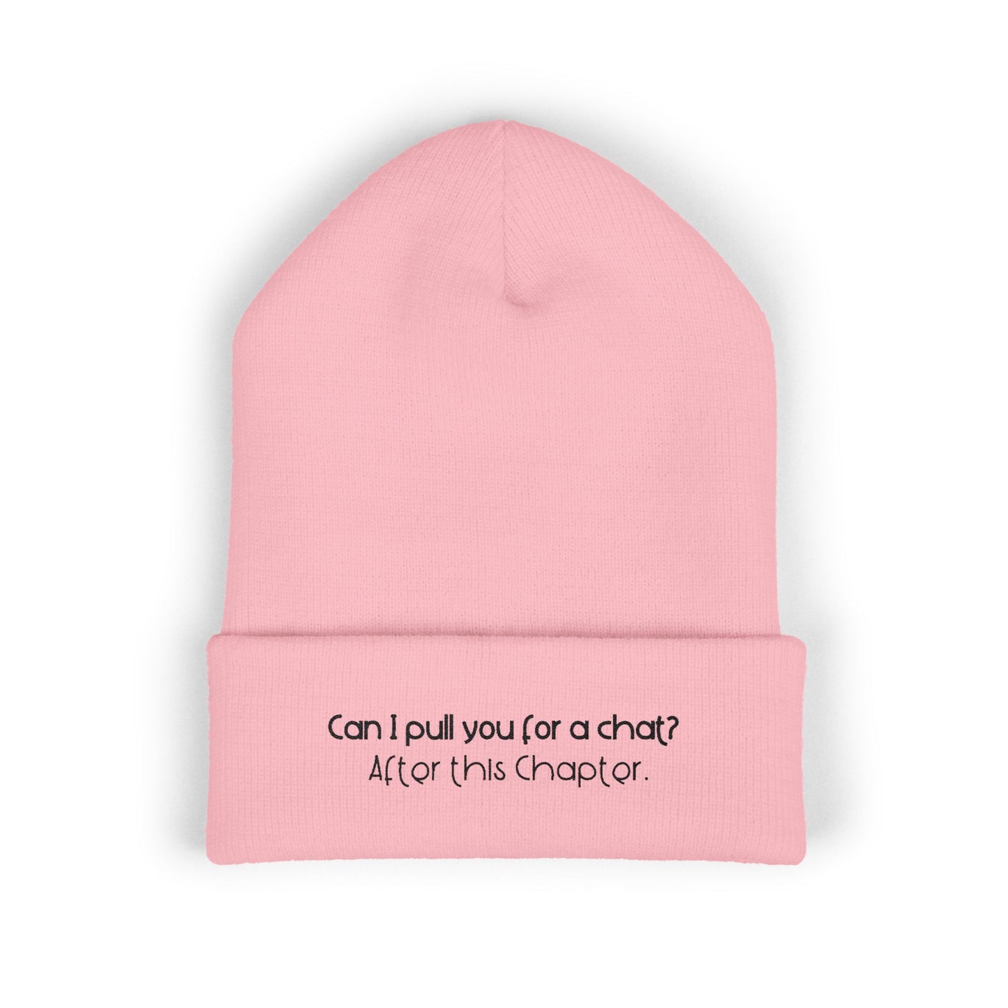 Can I Pull You For a Chat? - Bookish Villa Inspired Embroidered Cuffed Beanie (Black Text)