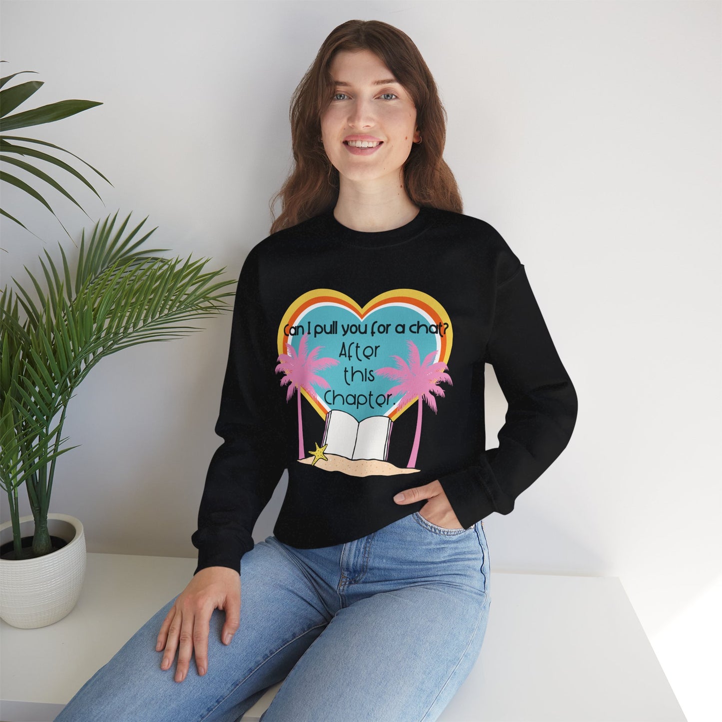 Can I Pull You for a Chat? - Bookish Villa Inspired Crewneck Sweatshirt