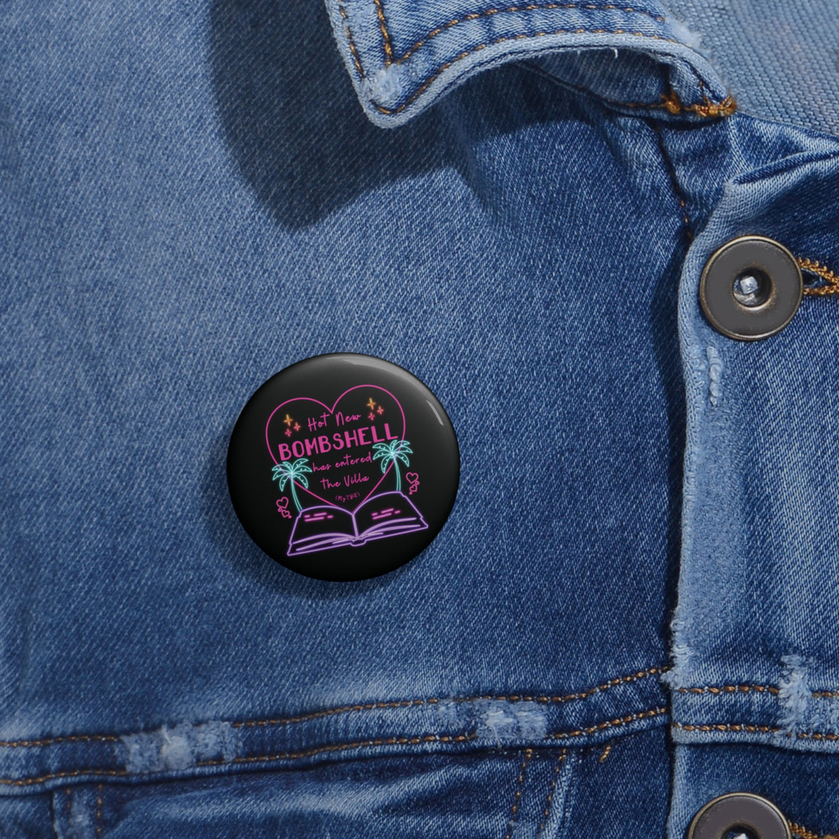 "Hot New Bombshell Has Entered the Villa - Bookish Villa Inspired Pin Button