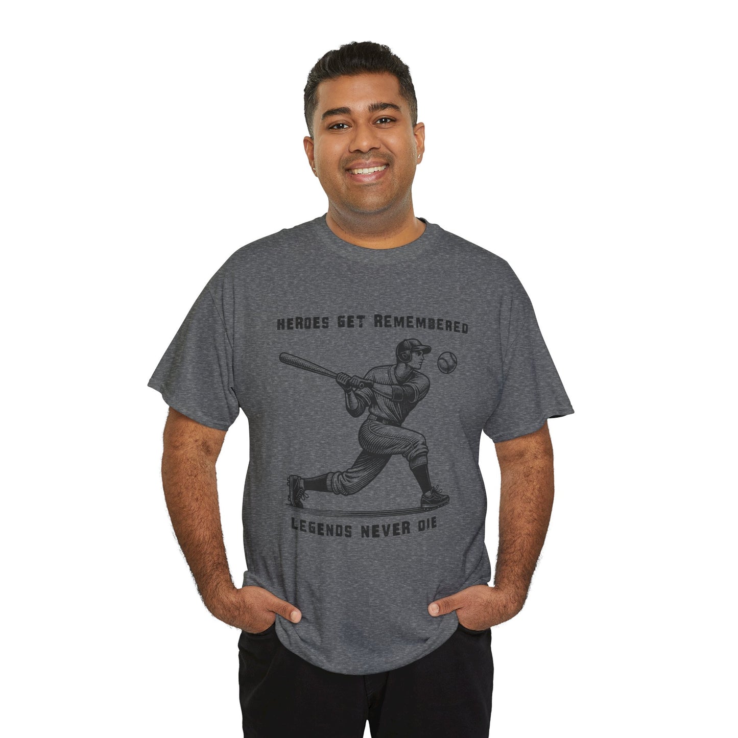 Baseball Legends T‑Shirt — "Heroes Get Remembered, Legends Never Die" Tribute Tee