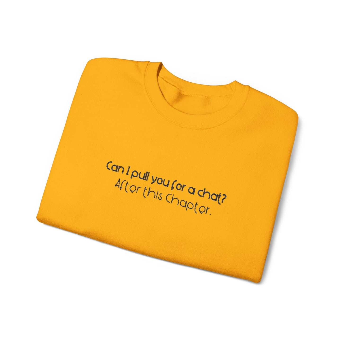 Can I Put You For a Chat? - Bookish Villa Inspired Embroidered Sweatshirt (Black Text)