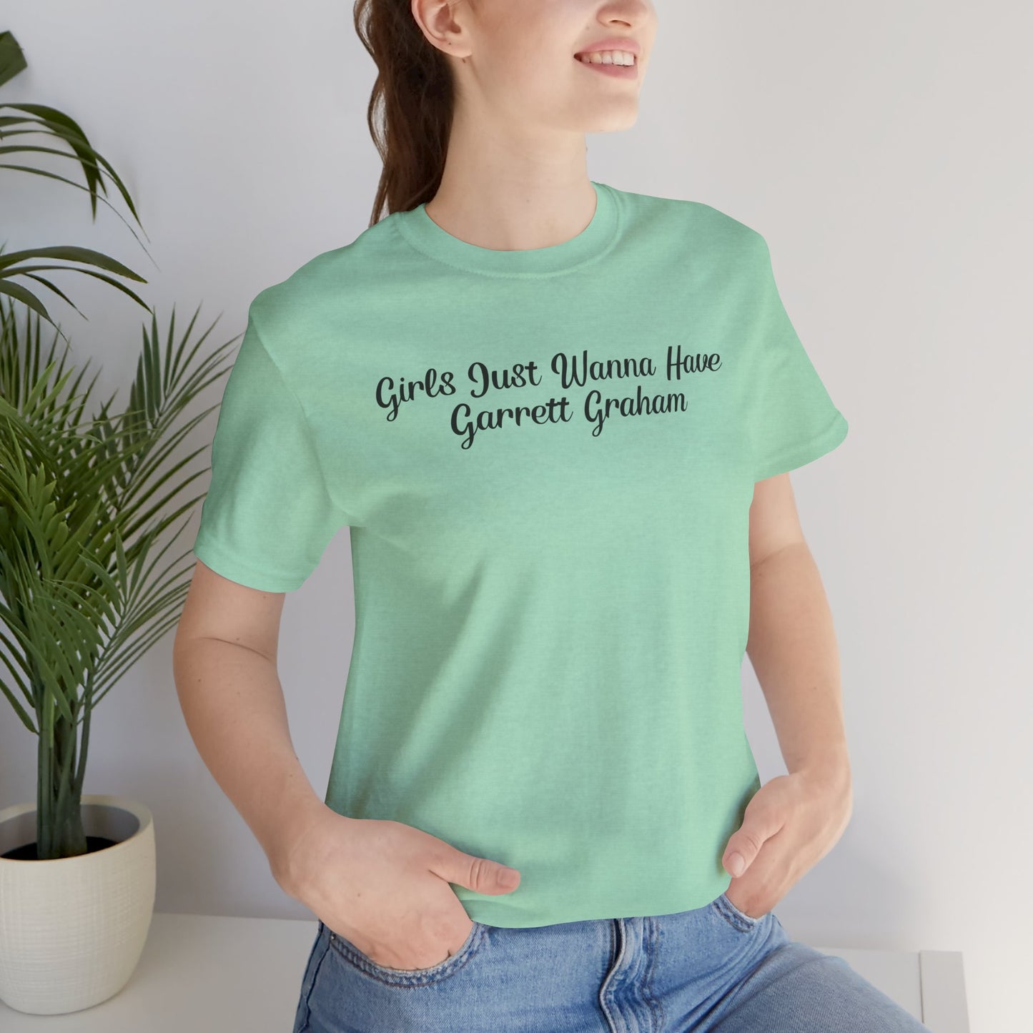 Girls Just Wanna Have Garrett Graham - Hockey Romance Inspired Tee