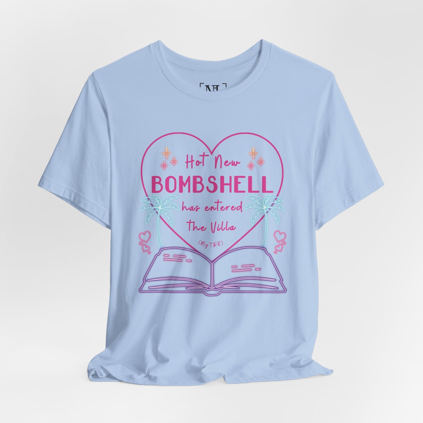 Hot New Bombshell Has Entered The Villa - Bookish Villa Inspired Tee