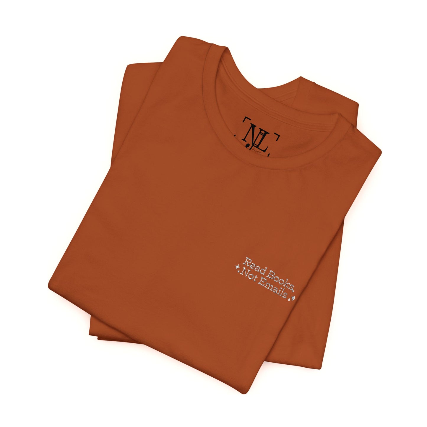 "Read Books, Not Emails - Embroidered Literary Tee (White Text)