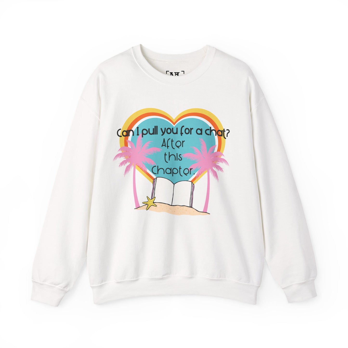 Can I Pull You for a Chat? - Bookish Villa Inspired Crewneck Sweatshirt