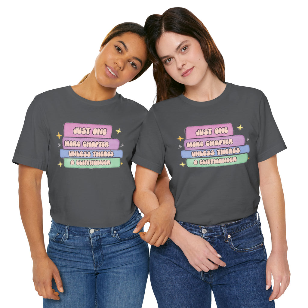 Book Lover Tee — "Just One More Chapter Unless There’s A Cliffhanger" Pastel Graphic
