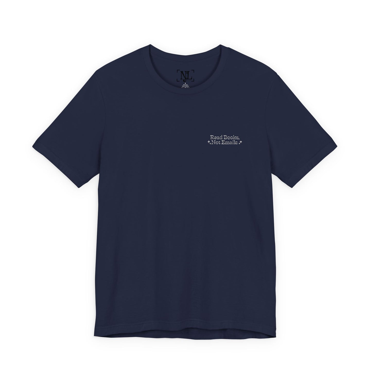 "Read Books, Not Emails - Embroidered Literary Tee (White Text)