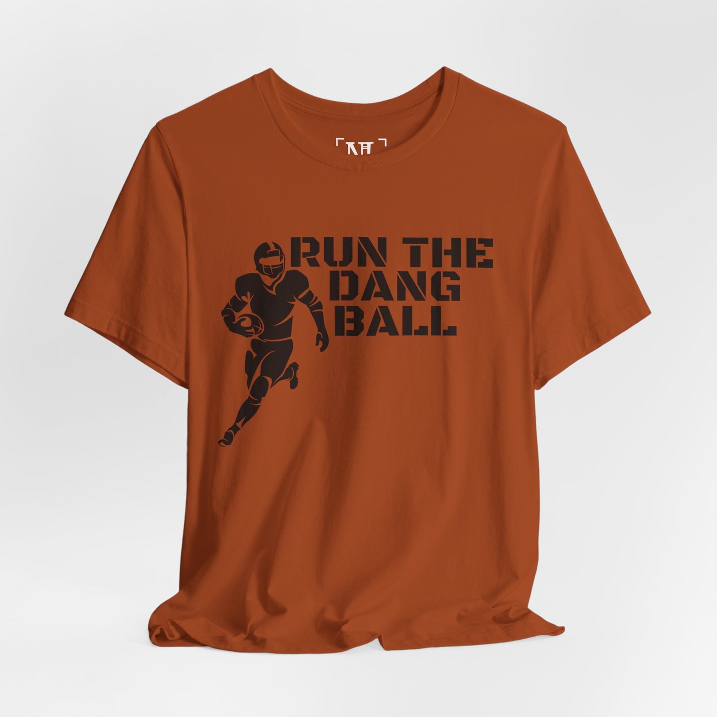 Run the Dang Ball T-Shirt — Football Player Graphic Tee
