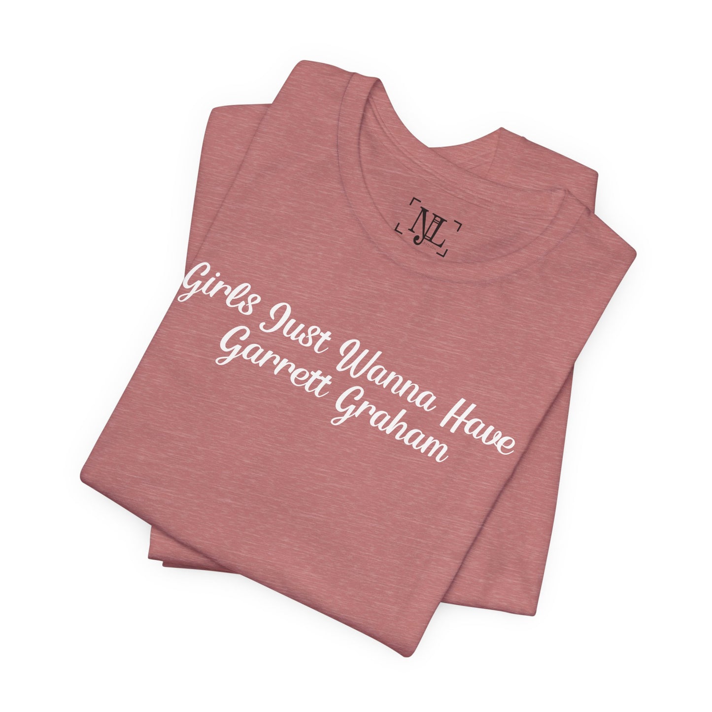 Girls Just Wanna Have Garrett Graham - Hockey Romance Inspired Tee