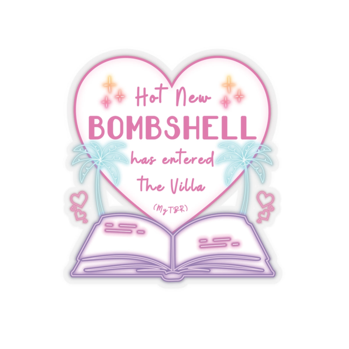 Hot New Bombshell Has Entered The Villa - Bookish Villa Inspired Kiss Cut Sticker