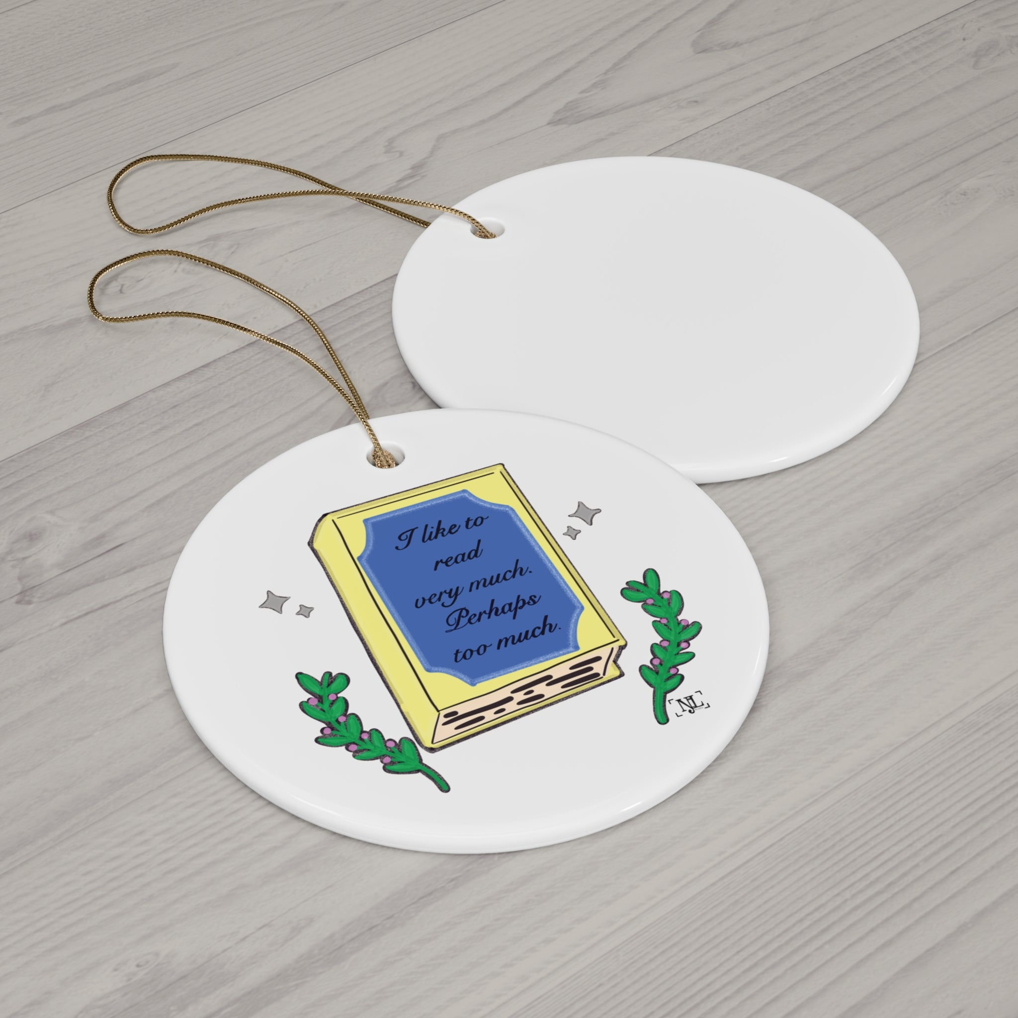 Book Lover Ceramic Ornament — “I like to read very much. Perhaps too much.”
