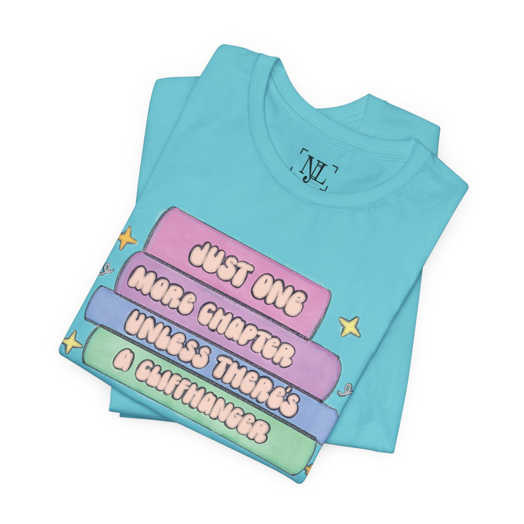 Book Lover Tee — "Just One More Chapter Unless There’s A Cliffhanger" Pastel Graphic
