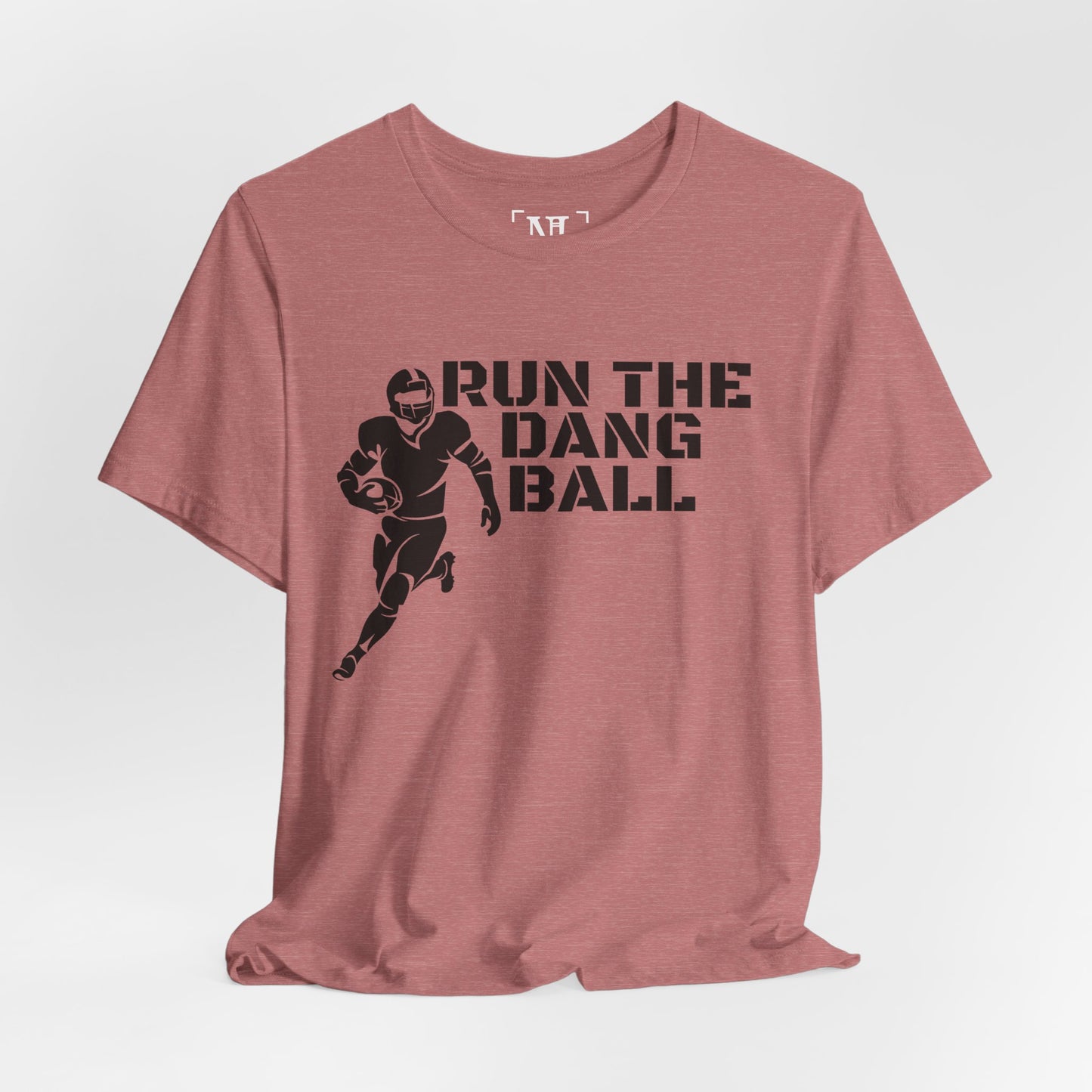 Run the Dang Ball T-Shirt — Football Player Graphic Tee