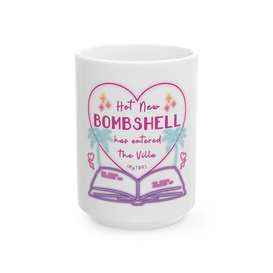 Hot New Bombshell Has Entered the Villa - Bookish Villa Inspired Ceramic Coffee Cup