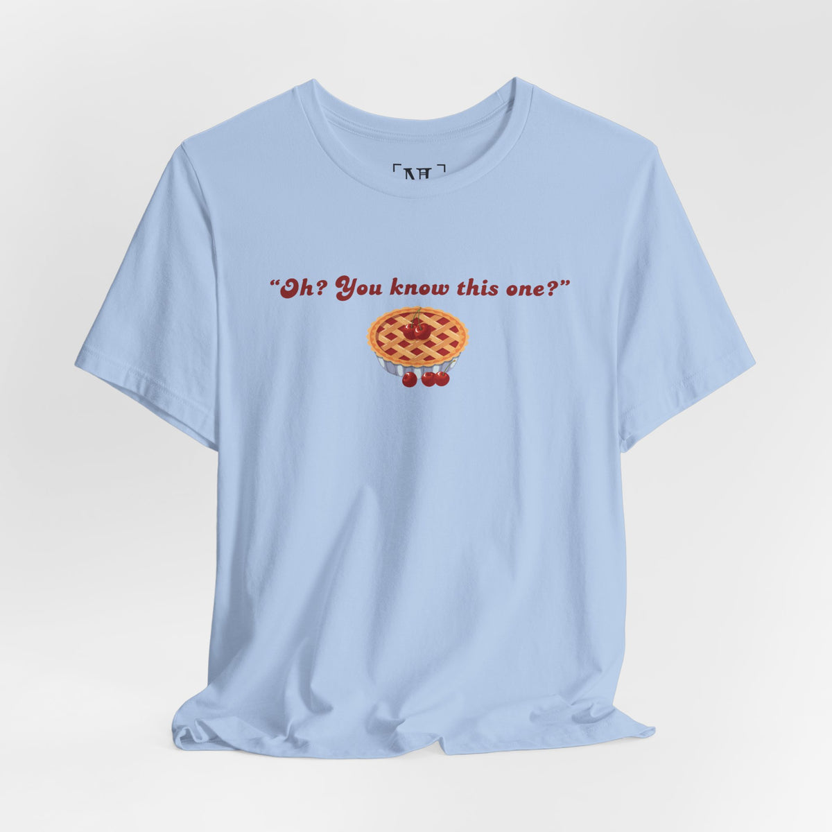 "Oh? You know this one?" Cherry Pie - Hockey Romance Inspired Tee