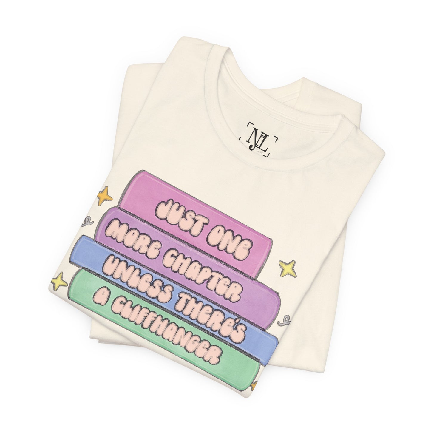 Book Lover Tee — "Just One More Chapter Unless There’s A Cliffhanger" Pastel Graphic