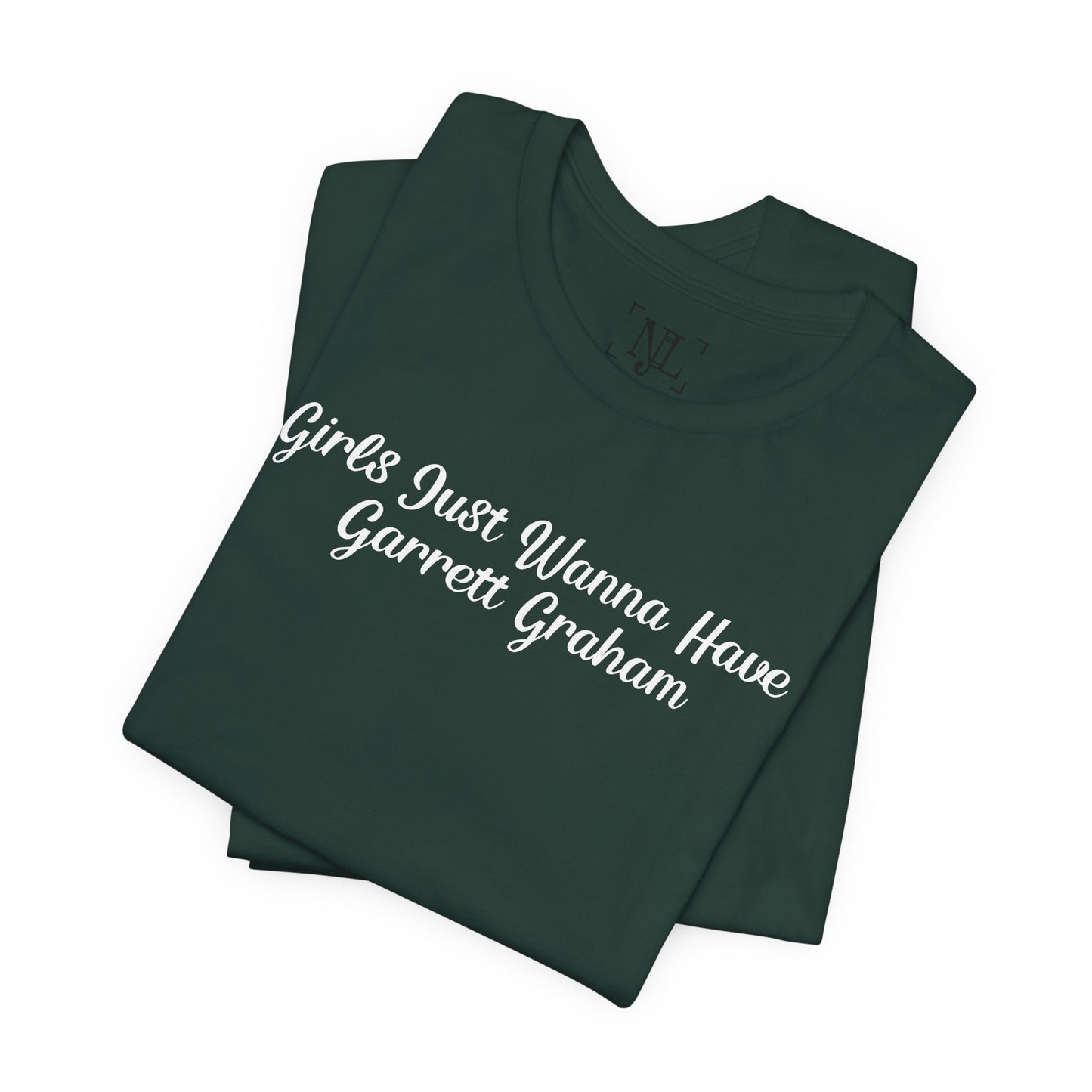 Girls Just Wanna Have Garrett Graham - Hockey Romance Inspired Tee