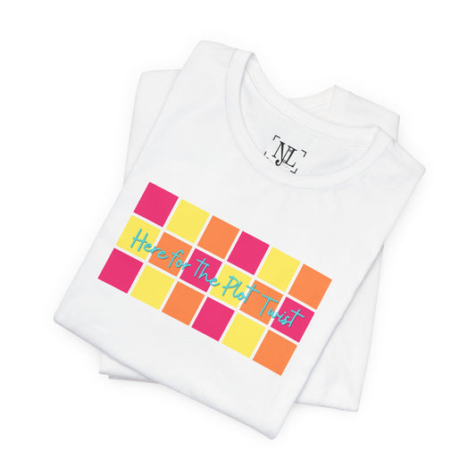 Here for the Plot Twist - Bookish Villa Inspired Tee