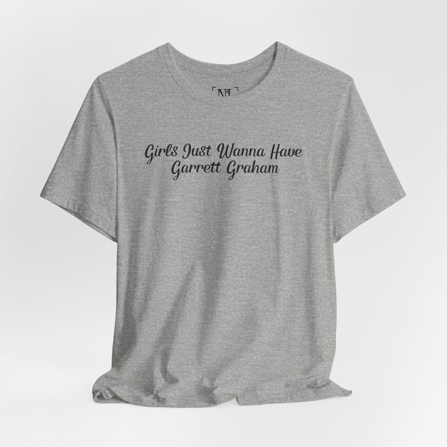 Girls Just Wanna Have Garrett Graham - Hockey Romance Inspired Tee